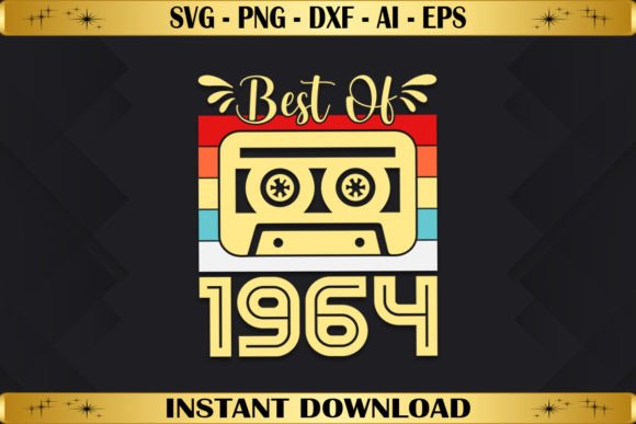 Best of 1964 Birthday Gifts Vintage Graphics & T-Shirt Designs