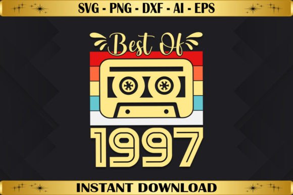 Best of 1997 Birthday Gifts Vintage Graphics & T-Shirt Designs