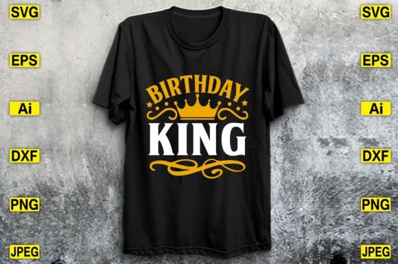 Birthday King SVG: Cute Graphics for T-Shirt Designs