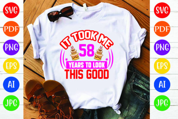 Birthday T-Shirt Design Graphics: 58 Years Asset Review