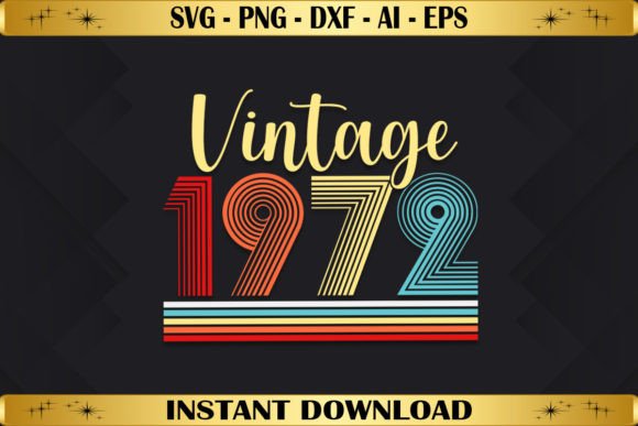 Vintage 1972 Birthday Graphics & T-Shirt Designs